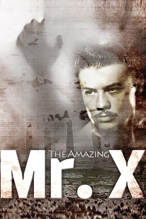 The amazing mr. x